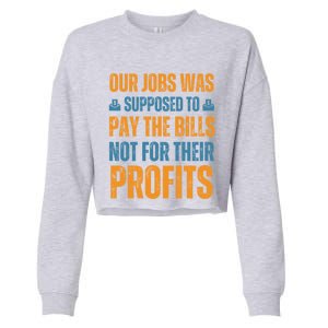 Fair Pay Fair Wages Fight For Income Inequality Gift Cropped Pullover Crew