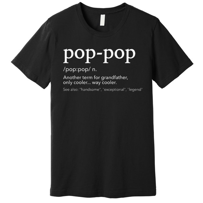 Funny Poppop For Cool Grandpa For Fathers Day Premium T-Shirt