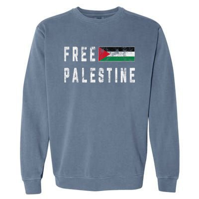 Free Palestine Flag Stand For Peace In The Middle East Garment-Dyed Sweatshirt