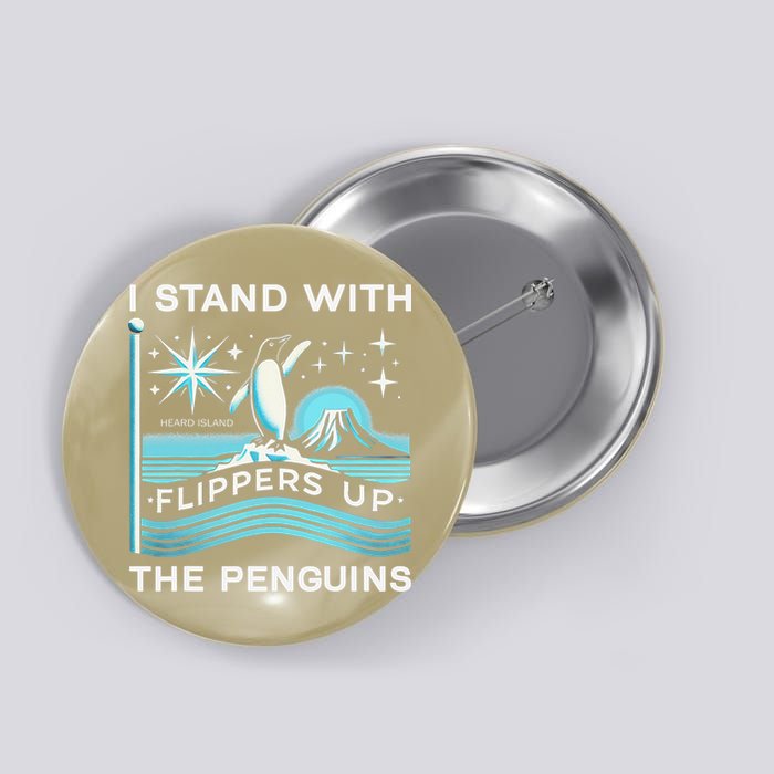 Funny Penguin Flippers Up I Stand With The Penguins Button