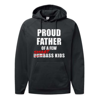 Funny Proud Father Of A Few Smart Ass Kids NOT Dumbass Kids Performance Fleece Hoodie