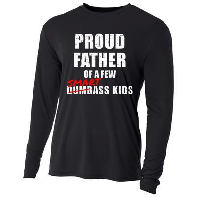 Funny Proud Father Of A Few Smart Ass Kids NOT Dumbass Kids Cooling Performance Long Sleeve Crew