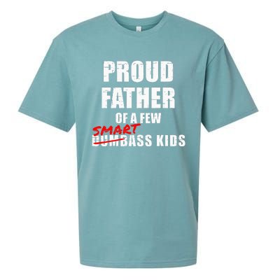 Funny Proud Father Of A Few Smart Ass Kids NOT Dumbass Kids Sueded Cloud Jersey T-Shirt