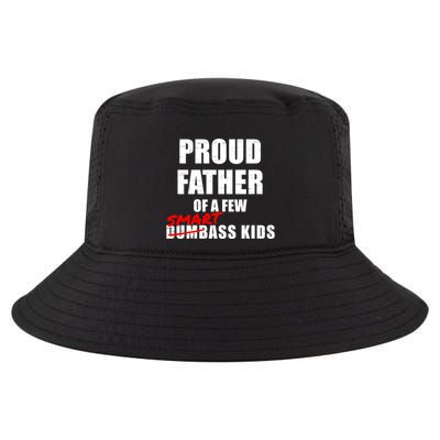 Funny Proud Father Of A Few Smart Ass Not Dumbass Gift Cool Comfort Performance Bucket Hat