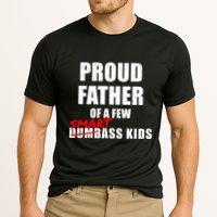 Funny Proud Father Of A Few Smart Ass Not Dumbass Gift Cooling Performance Crew T-Shirt