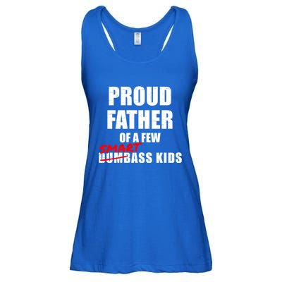 Funny Proud Father Of A Few Smart Ass Not Dumbass Gift Ladies Essential Flowy Tank