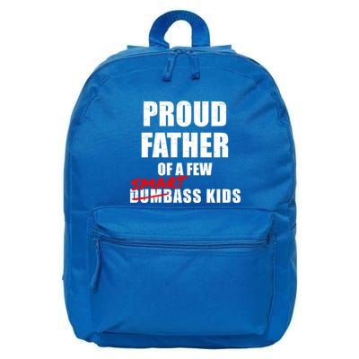 Funny Proud Father Of A Few Smart Ass Not Dumbass Gift 16 in Basic Backpack