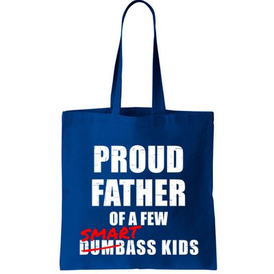 Funny Proud Father Of A Few Smart Ass Not Dumbass Gift Bag