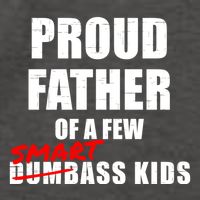 Funny Proud Father Of A Few Smart Ass Not Dumbass Gift Vector Backpack