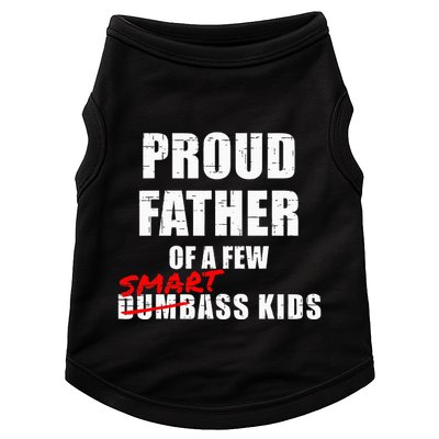 Funny Proud Father Of A Few Smart Ass Not Dumbass Doggie Tank
