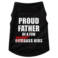 Funny Proud Father Of A Few Smart Ass Not Dumbass Doggie Tank
