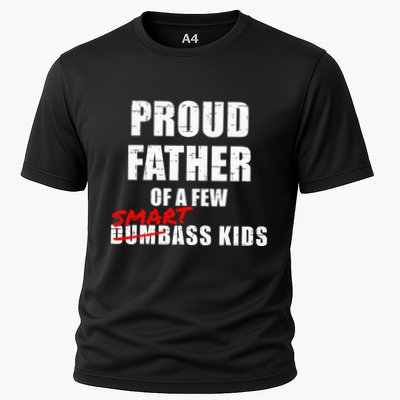 Funny Proud Father Of A Few Smart Ass Not Dumbass Performance Shirt