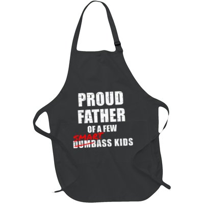 Funny Proud Father Of A Few Smart Ass Not Dumbass Apron