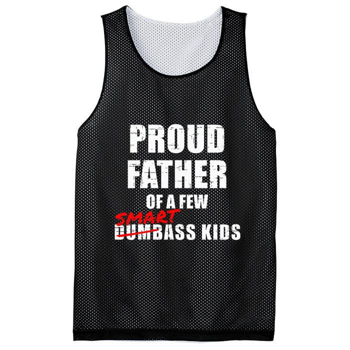 Funny Proud Father Of A Few Smart Ass Not Dumbass Mesh Reversible Basketball Jersey Tank