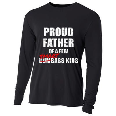 Funny Proud Father Of A Few Smart Ass Not Dumbass Cooling Performance Long Sleeve Crew