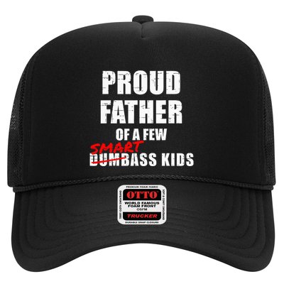 Funny Proud Father Of A Few Smart Ass Not Dumbass Trucker Hat