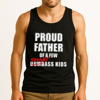 Funny Proud Father Of A Few Smart Ass Not Dumbass Tank Top