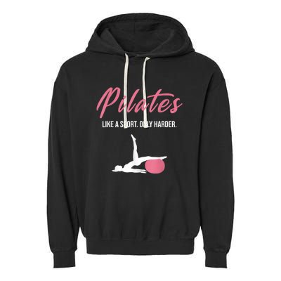 Funny Pilates For Pilates Lovers Coaches & Trainers Garment-Dyed Fleece Hoodie