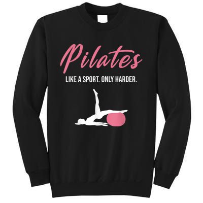 Funny Pilates For Pilates Lovers Coaches & Trainers Sweatshirt