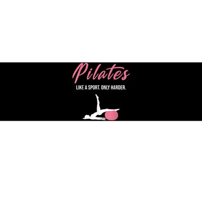 Funny Pilates For Pilates Lovers Coaches & Trainers Bumper Sticker