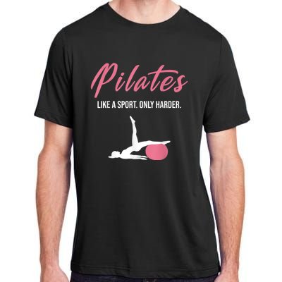 Funny Pilates For Pilates Lovers Coaches & Trainers Adult ChromaSoft Performance T-Shirt