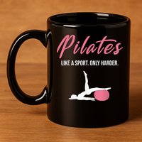 Funny Pilates For Pilates Lovers Coaches & Trainers 11oz C Handle Ceramic Mug