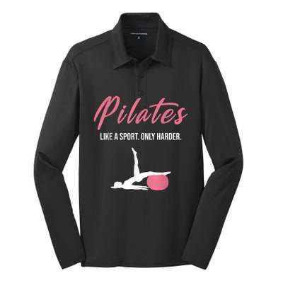 Funny Pilates For Pilates Lovers Coaches & Trainers Silk Touch Performance Long Sleeve Polo