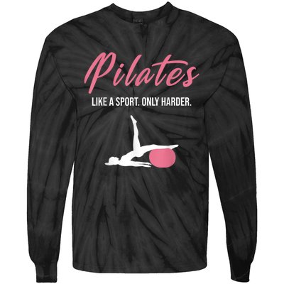 Funny Pilates For Pilates Lovers Coaches & Trainers Tie-Dye Long Sleeve Shirt