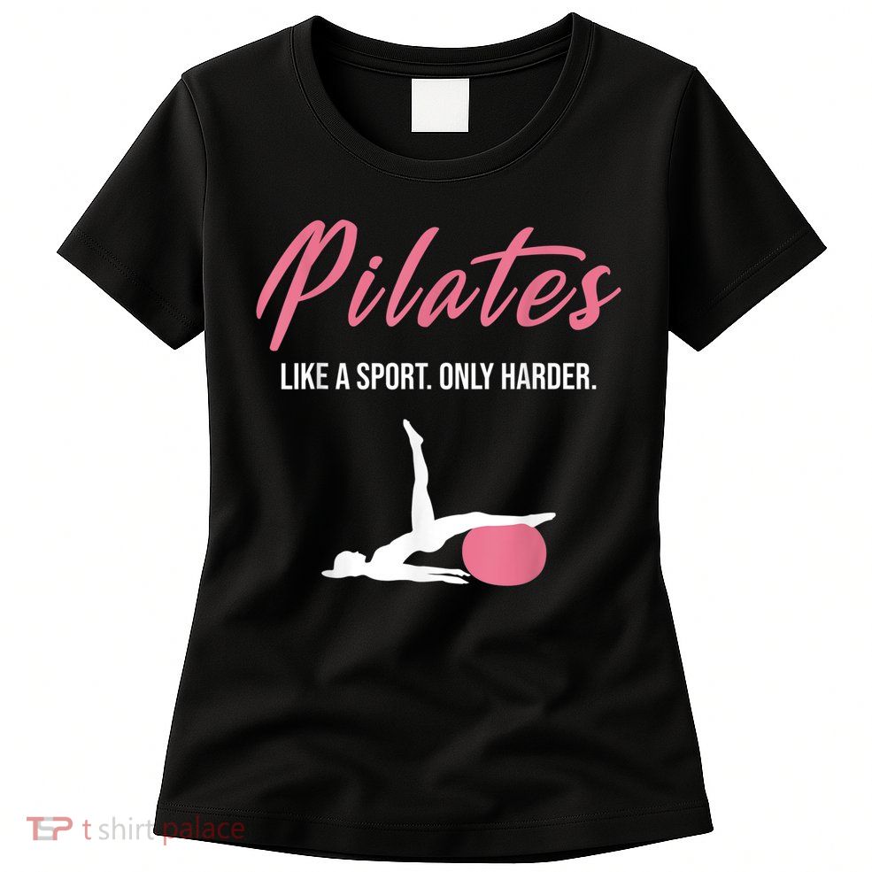Funny Pilates For Pilates Lovers Coaches & Trainers Womens T-Shirt