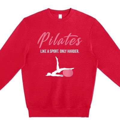 Funny Pilates For Pilates Lovers Coaches & Trainers Premium Crewneck Sweatshirt