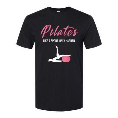 Funny Pilates For Pilates Lovers Coaches & Trainers Softstyle® CVC T-Shirt