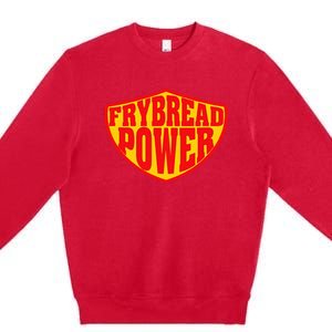 Frybread Power Premium Crewneck Sweatshirt