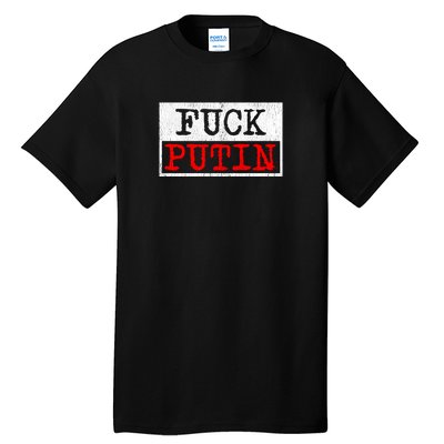 Fuck Putin Tall T-Shirt