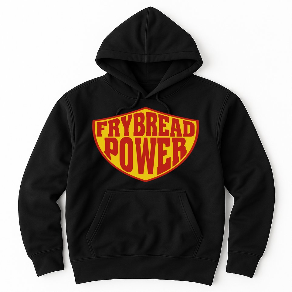 Frybread Power Hoodie