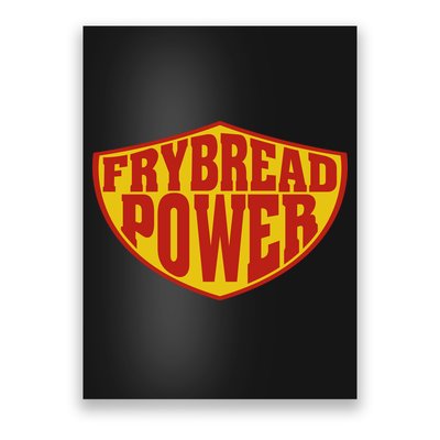 Frybread Power Poster