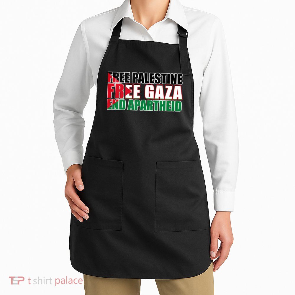 Free Palestine Free Gaza End Apartheid Palestinian Flag Apron