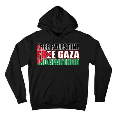 Free Palestine Free Gaza End Apartheid Palestinian Flag Tall Hoodie