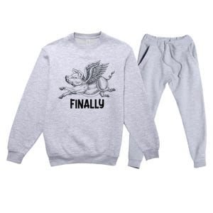 Finally, Pigs Flying When Piggies Fly Funny Flying Graphic Premium Crewneck Sweatsuit Set