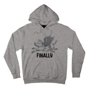 Finally, Pigs Flying When Piggies Fly Funny Flying Graphic Tall Hoodie