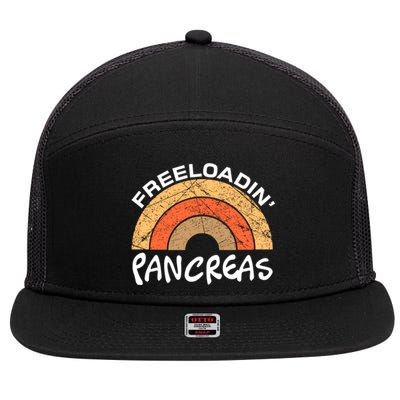 Freeloadin Pancreas Funny Type 1 Diabetes Diabetic Rainbow Gift 7 Panel Mesh Trucker Snapback Hat