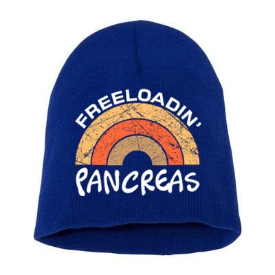 Freeloadin Pancreas Funny Type 1 Diabetes Diabetic Rainbow Gift Short Acrylic Beanie