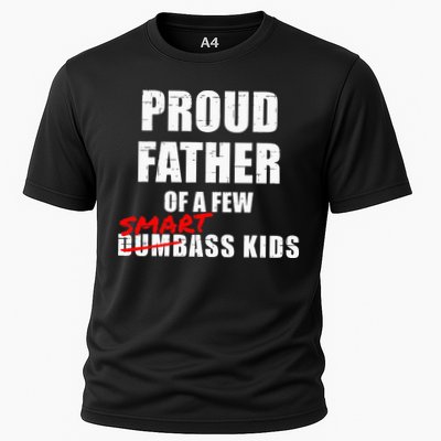 Funny Proud Father Of A Few Smart Ass Kids NOT Dumbass Kids Performance Shirt