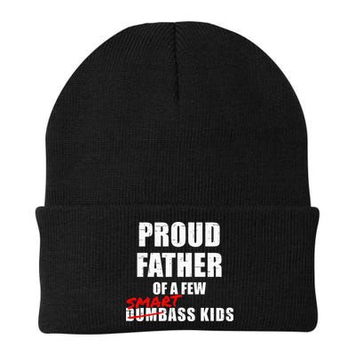 Funny Proud Father Of A Few Smart Ass Kids NOT Dumbass Kids Beanie