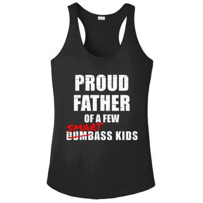 Funny Proud Father Of A Few Smart Ass Kids NOT Dumbass Kids Ladies PosiCharge Competitor Racerback Tank