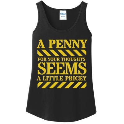 Funny Penny For Your Thoughts. Sarcastic Joke Ladies Essential Tank