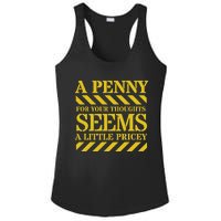 Funny Penny For Your Thoughts. Sarcastic Joke Ladies PosiCharge Competitor Racerback Tank