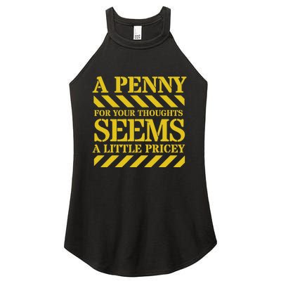 Funny Penny For Your Thoughts. Sarcastic Joke Women's Perfect Tri Rocker Tank