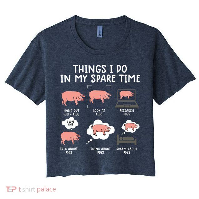 Funny Pig For Men Pig Shirts For Women Pig Tee Farm Crop Top