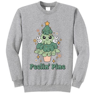 Feelin Pine Funny Christmas Tree Tall Sweatshirt