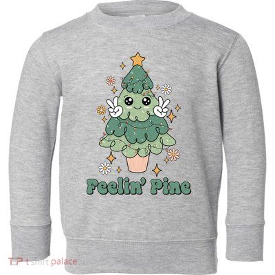 Feelin Pine Funny Christmas Tree Toddler Sweatshirt